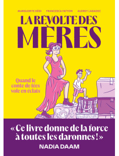 La révolte des mères - quand le conte de fées vole en éclats