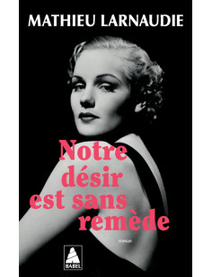Notre désir est sans remède