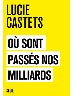 Où sont passés nos milliards