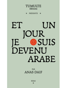 Et un jour je suis devenu arabe