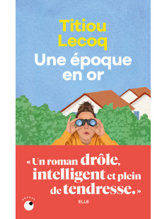 Une époque en or