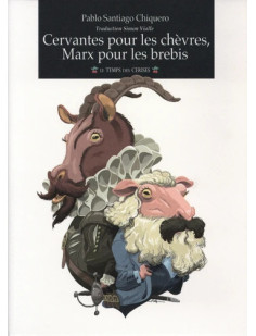 Cervantès pour les chèvres, marx pour les brebis