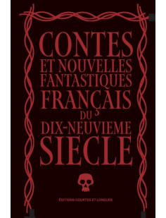 Contes et nouvelles fantastiques français du dix-neuvieme si