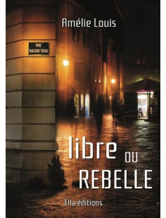 Libre ou rebelle