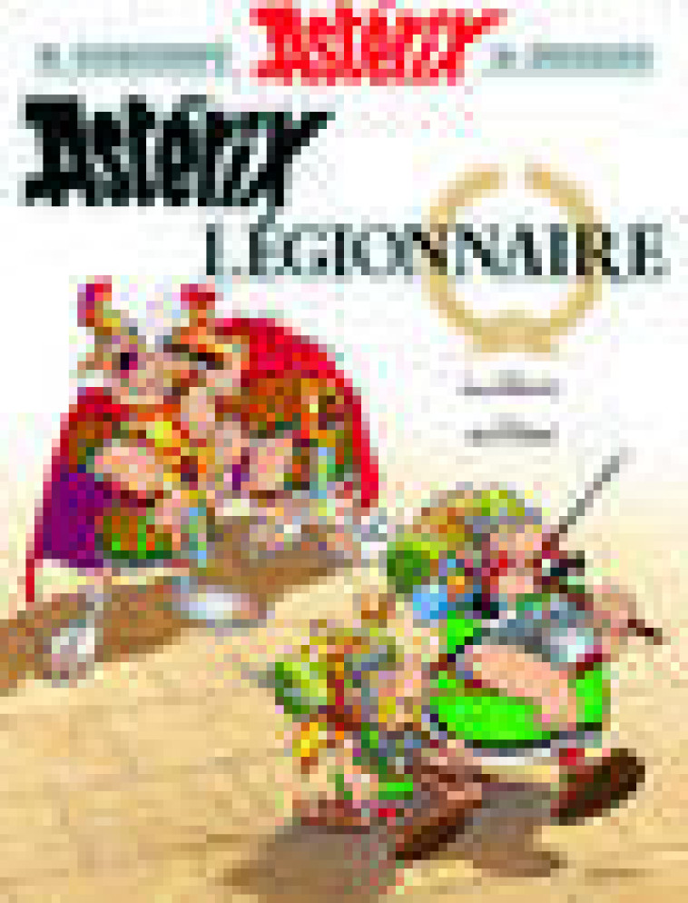 ASTERIX - T10 - ASTERIX - ASTERIX LEGIONNAIRE - N 10 - GOSCINNY/UDERZO - HACHETTE