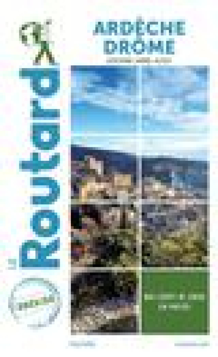 GUIDE DU ROUTARD ARDECHE DROME 2021/22 - XXX - HACHETTE