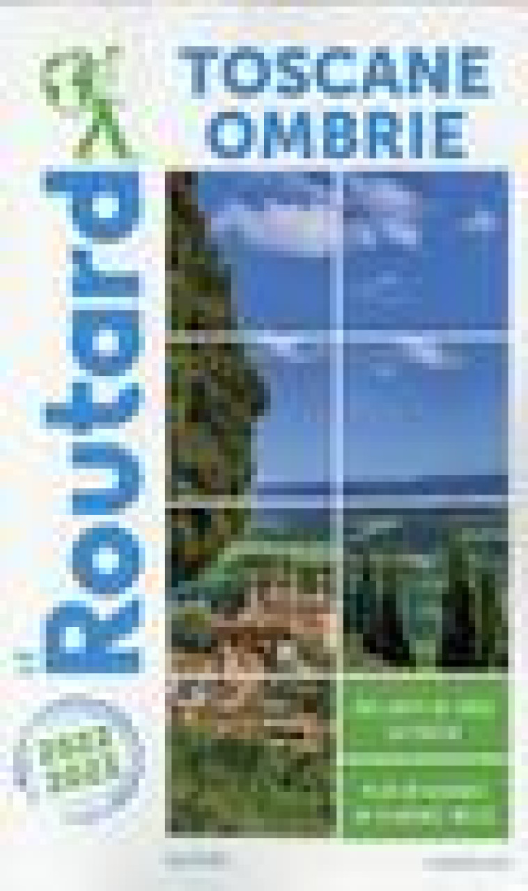 GUIDE DU ROUTARD TOSCANE OMBRIE 2022/23 - XXX - HACHETTE