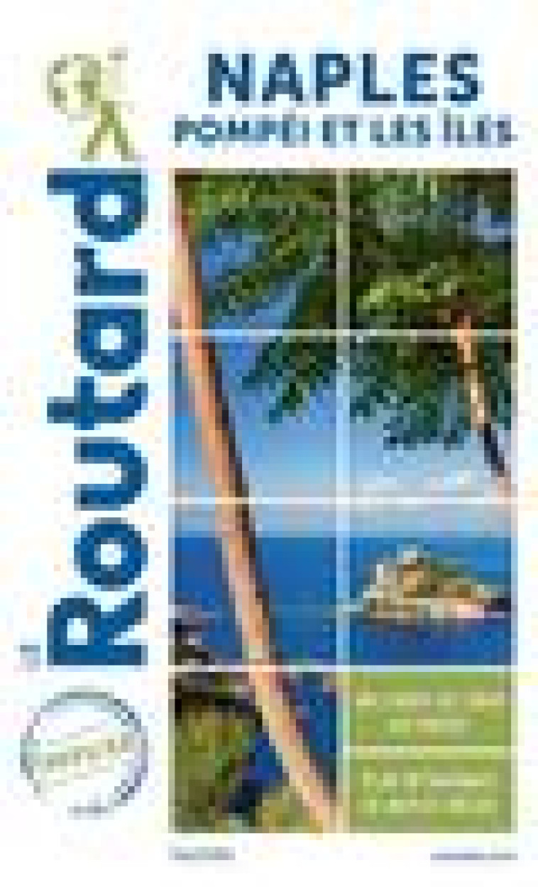 GUIDE DU ROUTARD NAPLES 2021/22 - POMPEI ET LES ILES - XXX - HACHETTE