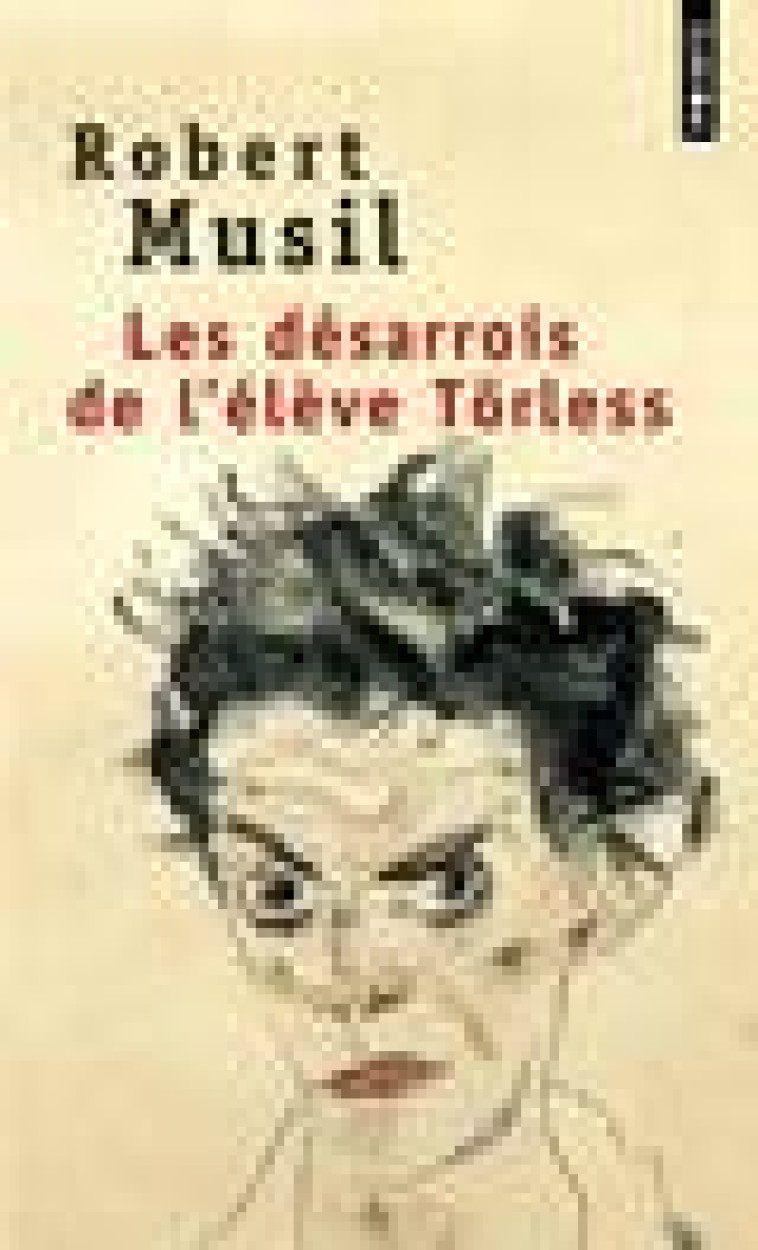 LES DESARROIS DE L'ELEVE TORLESS - MUSIL ROBERT - SEUIL