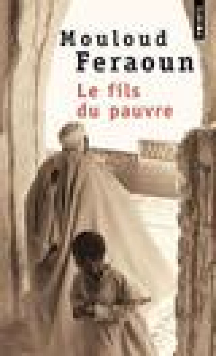 LE FILS DU PAUVRE - FERAOUN MOULOUD - SEUIL