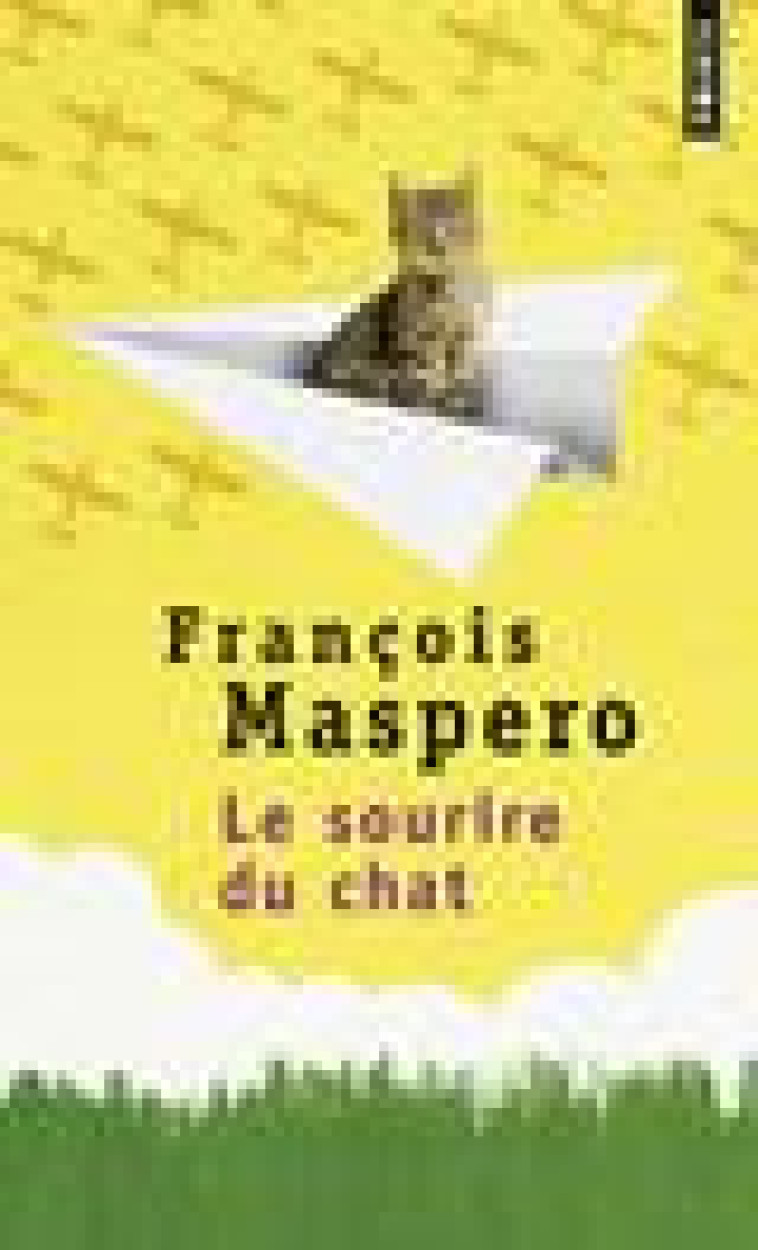 LE SOURIRE DU CHAT - MASPERO FRANCOIS - SEUIL