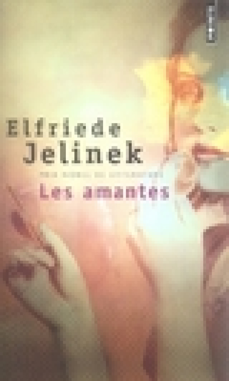 LES AMANTES - JELINEK ELFRIEDE - SEUIL