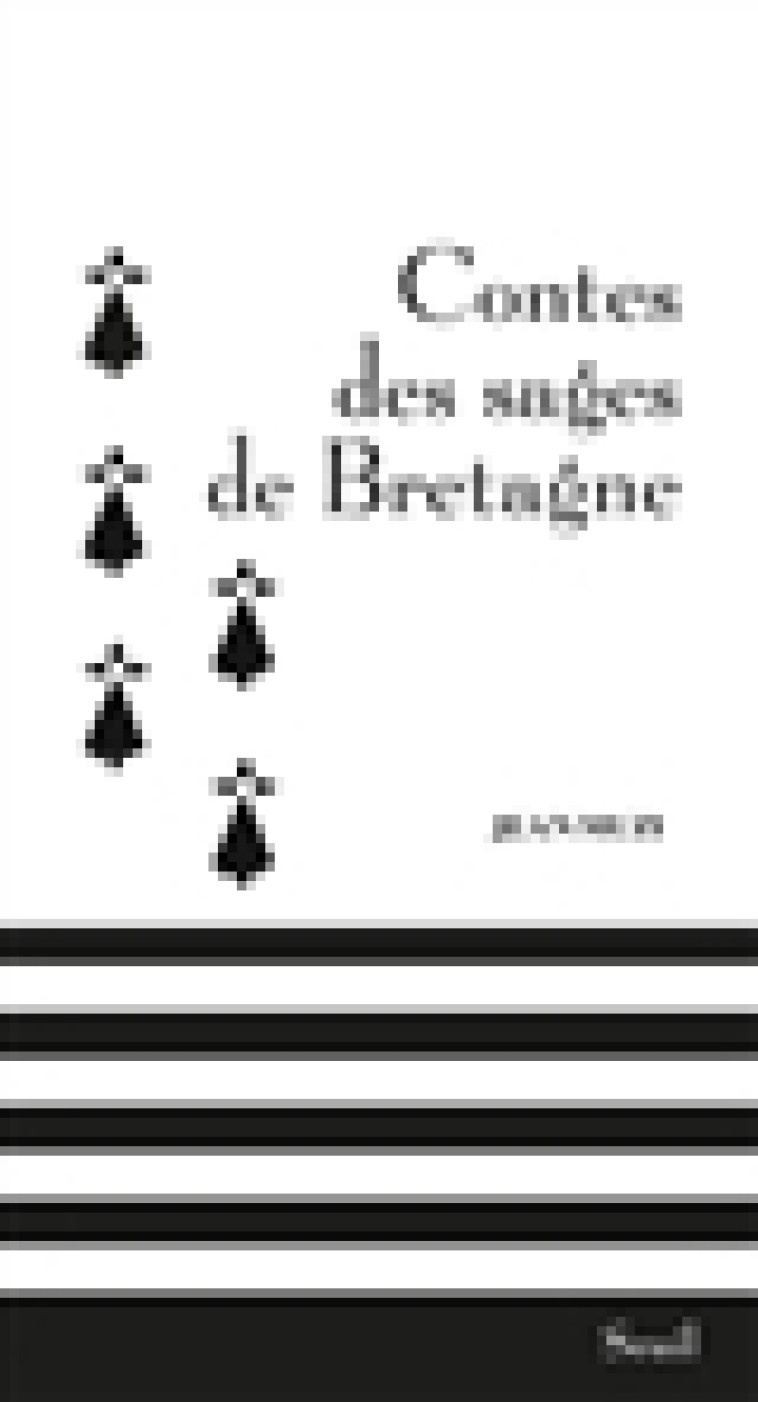 CONTES DES SAGES DE BRETAGNE (NOUVELLE EDITION) - MUZI JEAN - SEUIL