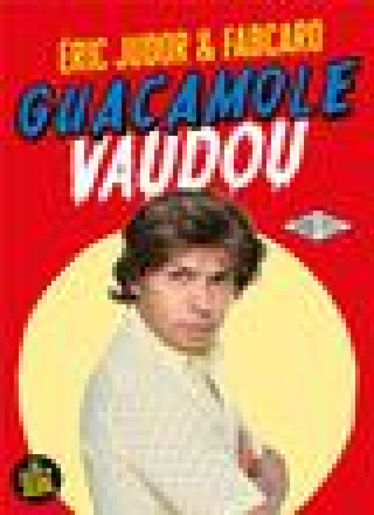 GUACAMOLE VAUDOU - FABRICE CARO AUTEUR - SEUIL