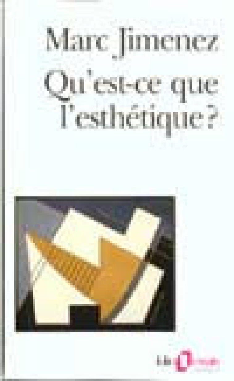 QU'EST-CE QUE L'ESTHETIQUE ? - JIMENEZ MARC - GALLIMARD