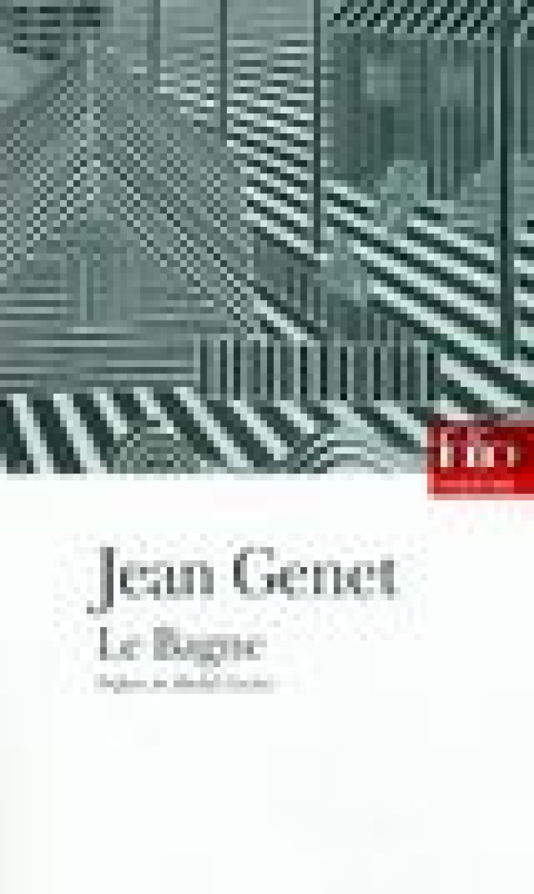 LE BAGNE - GENET/CORVIN - GALLIMARD