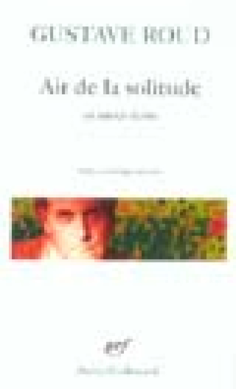 AIR DE LA SOLITUDE ET AUTRES ECRITS - ROUD/JACCOTTET - GALLIMARD