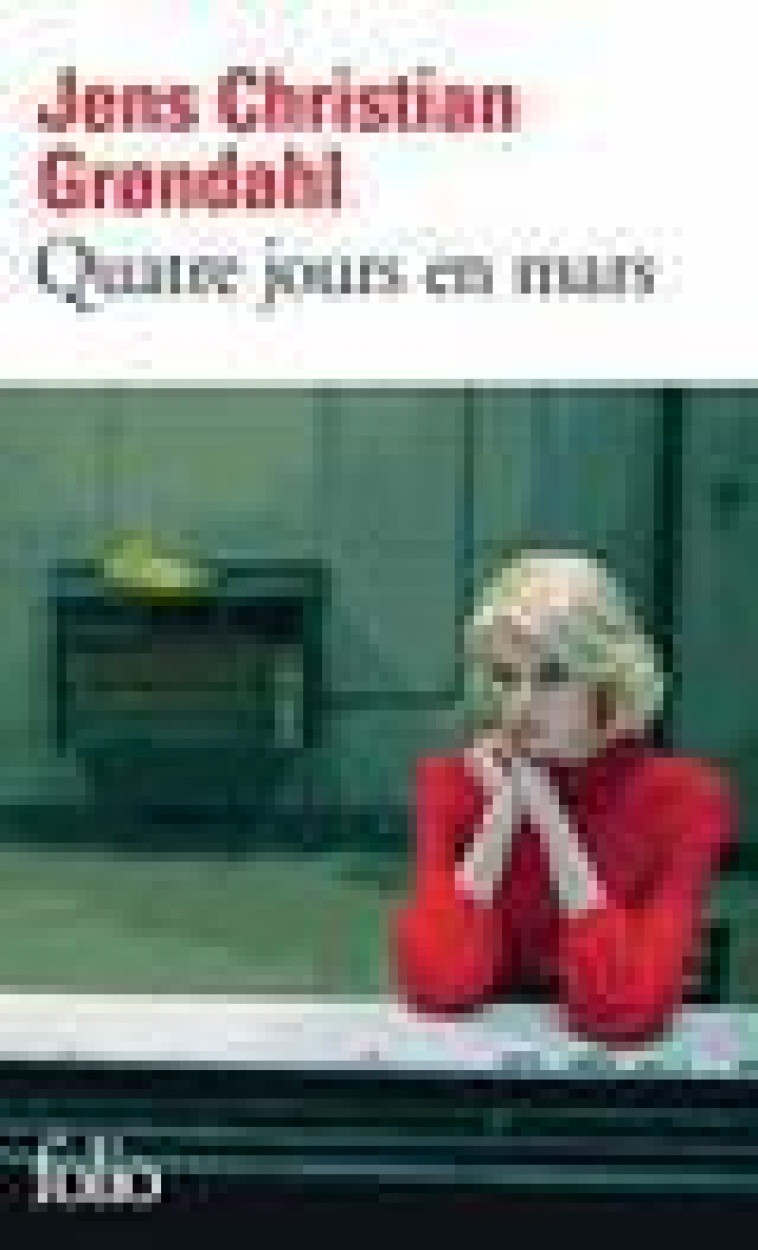 QUATRE JOURS EN MARS - GRONDAHL J C. - GALLIMARD