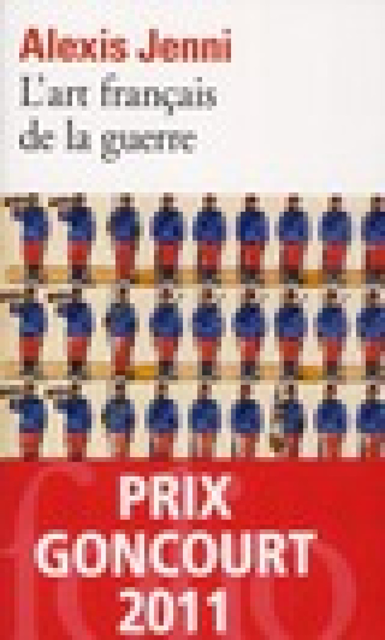 L'ART FRANCAIS DE LA GUERRE - JENNI ALEXIS - Gallimard