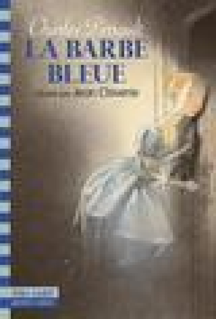 LA BARBE-BLEUE - PERRAULT/CLAVERIE - GALLIMARD