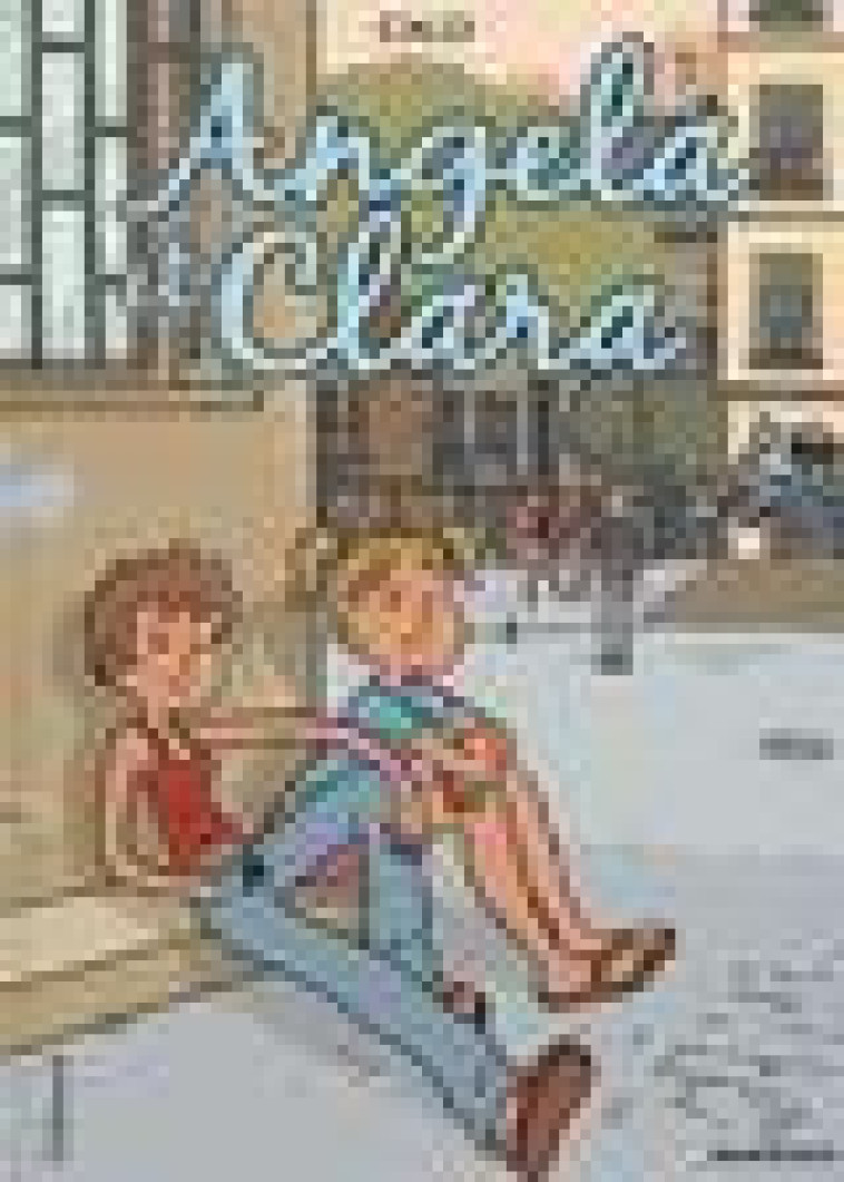 ANGELA ET CLARA - CALO - Gallimard