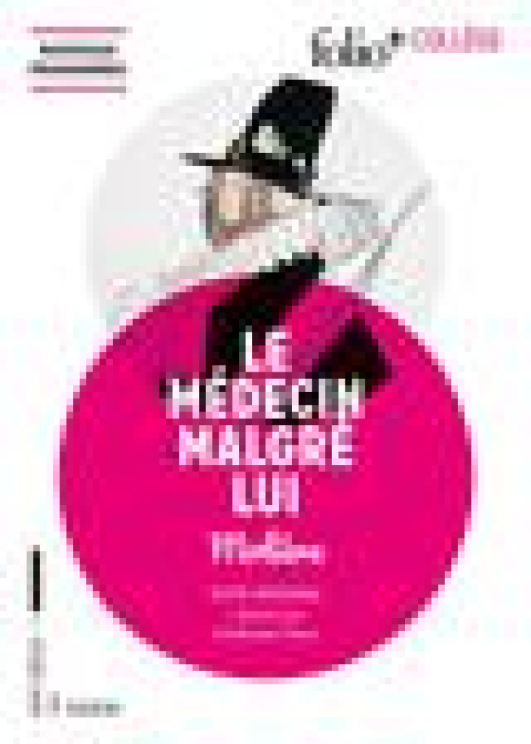 LE MEDECIN MALGRE LUI - MOLIERE - Gallimard