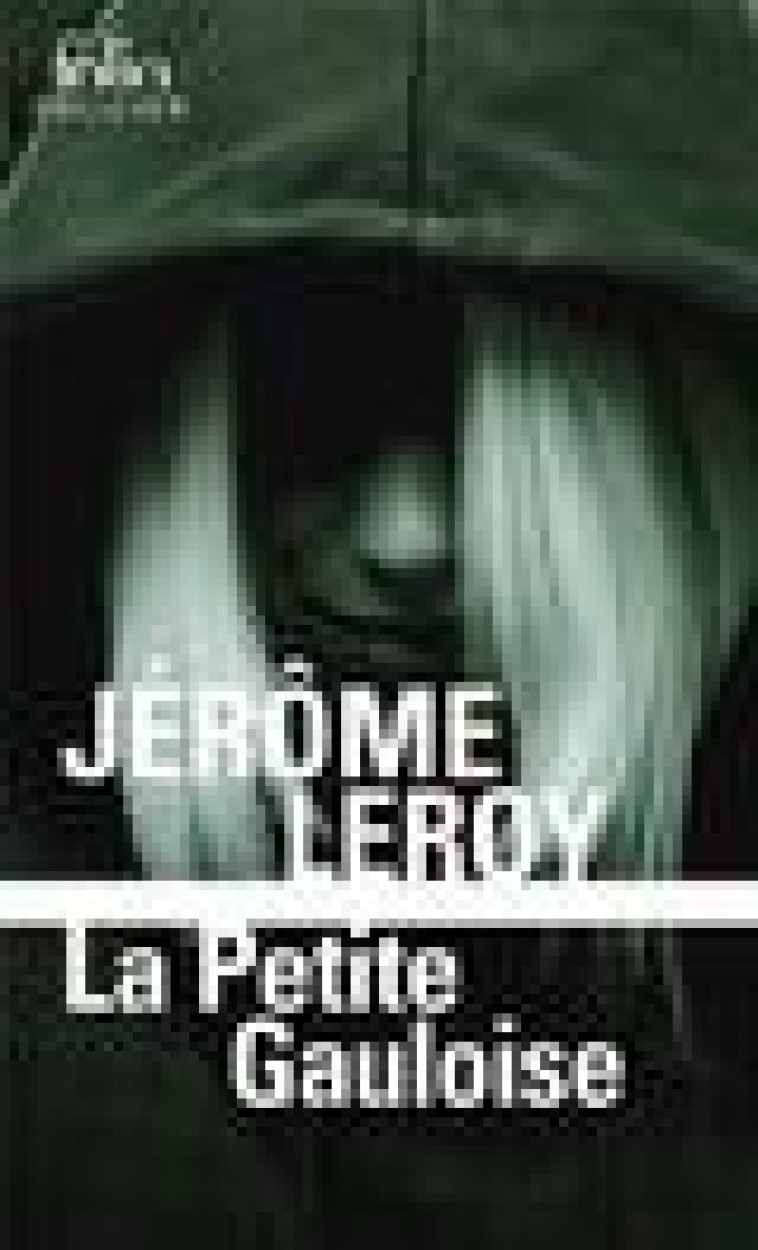 LA PETITE GAULOISE - LEROY JEROME - GALLIMARD