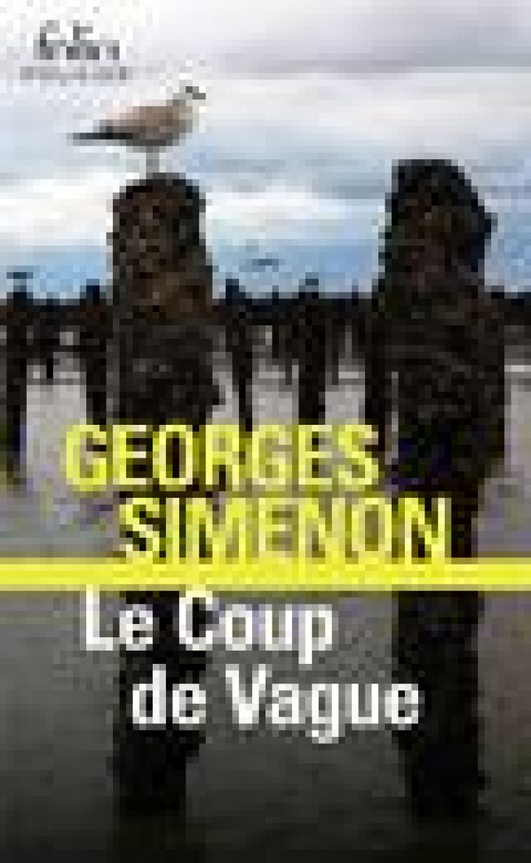 LE COUP DE VAGUE - SIMENON GEORGES - GALLIMARD