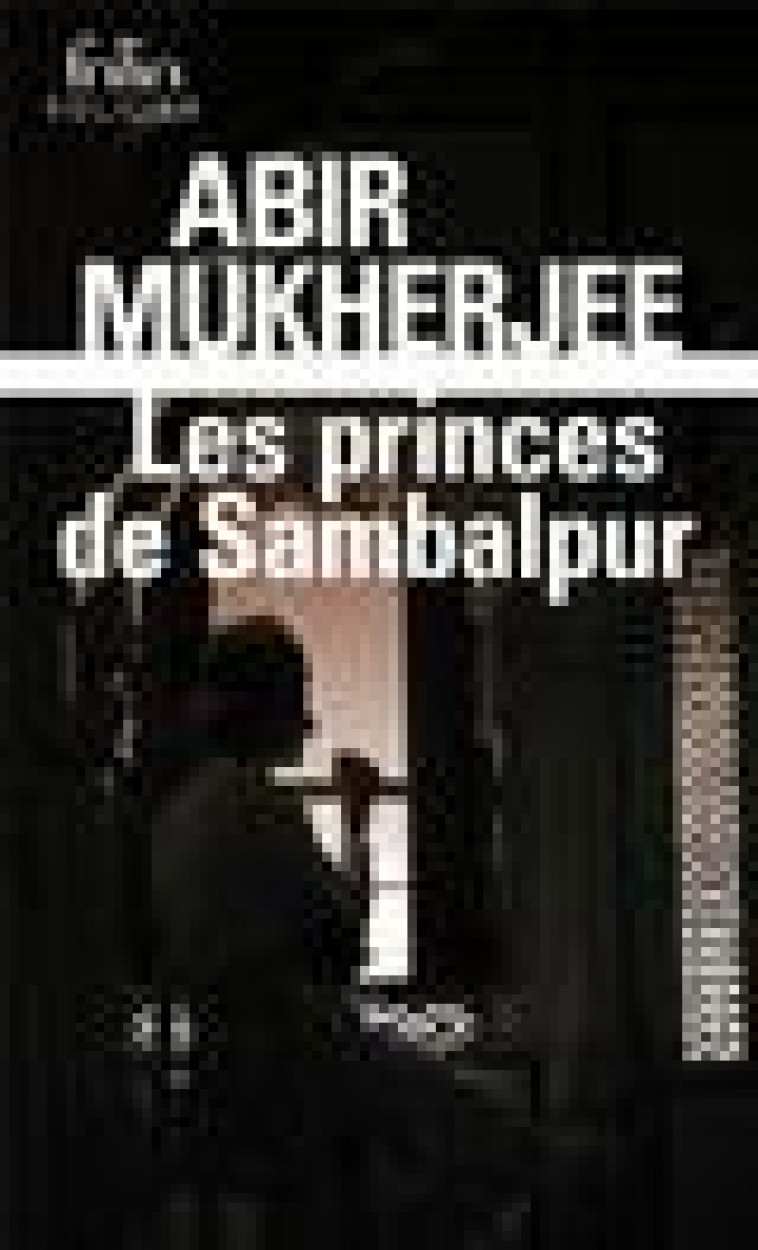 LES PRINCES DE SAMBALPUR - UNE ENQUETE DU CAPITAINE SAM WYNDHAM - MUKHERJEE ABIR - GALLIMARD