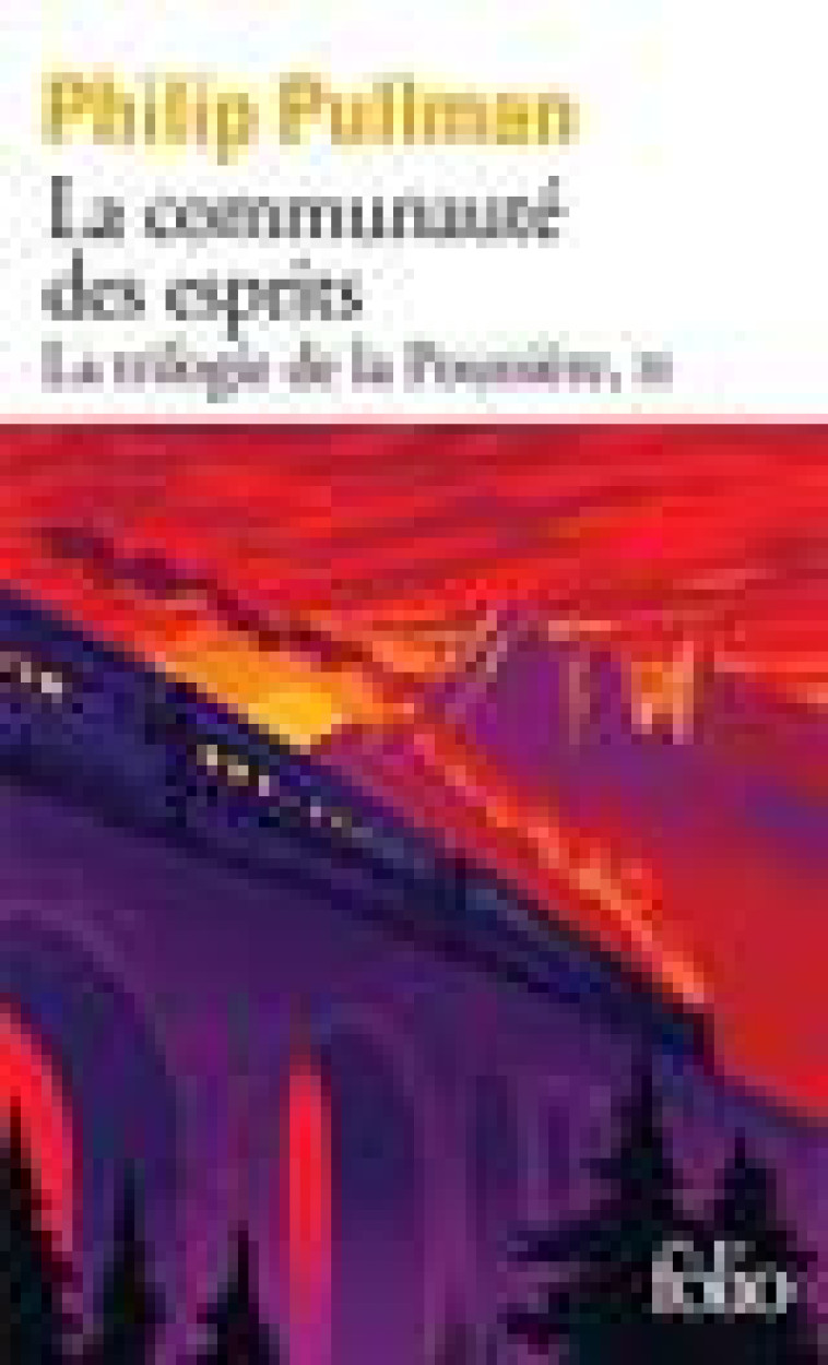 LA TRILOGIE DE LA POUSSIERE - II - LA COMMUNAUTE DES ESPRITS - PULLMAN PHILIP - GALLIMARD