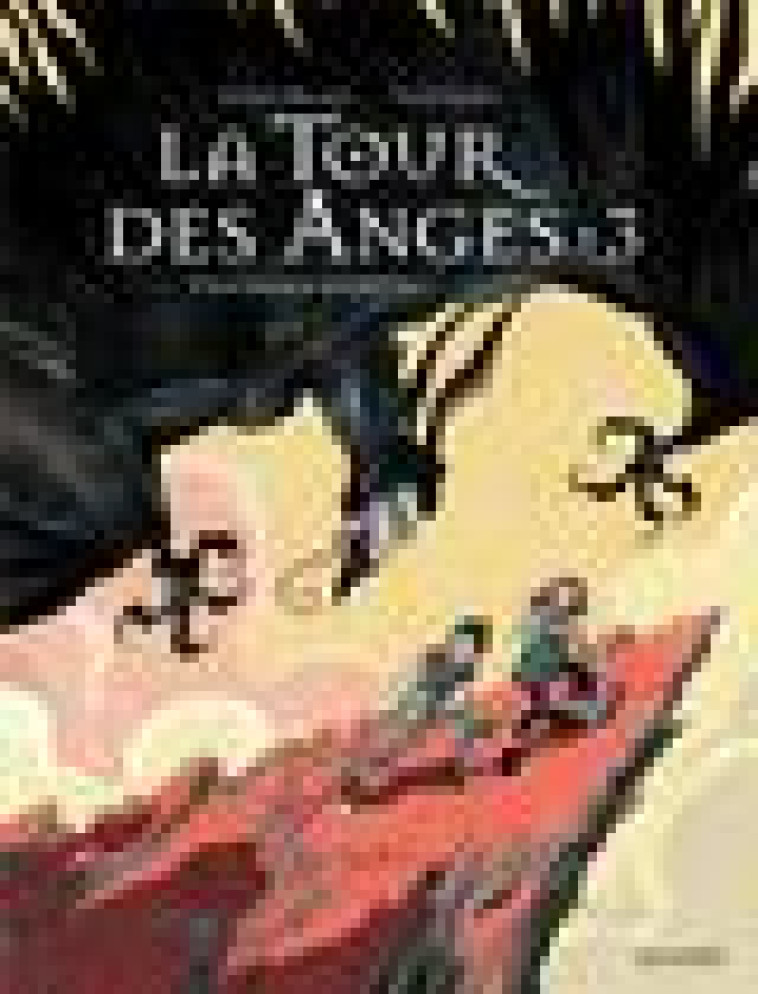 A LA CROISEE DES MONDES - LA TOUR DES ANGES - VOL03 - MELCHIOR/GILBERT - GALLIMARD