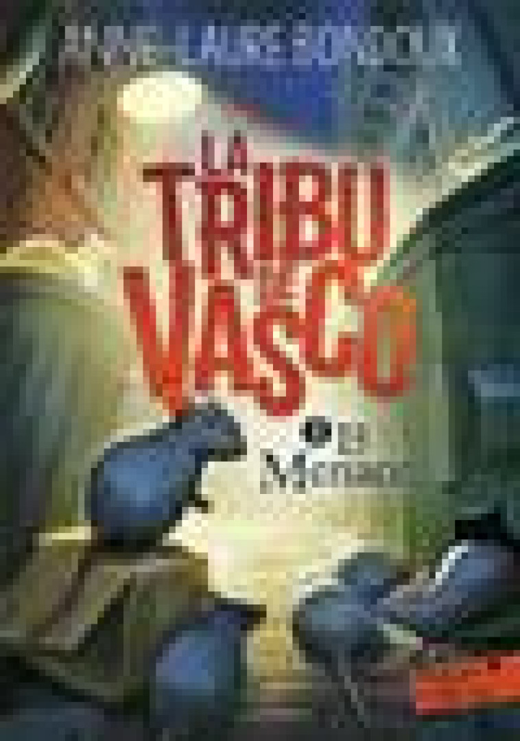 LA TRIBU DE VASCO - VOL01 - LA MENACE - BONDOUX ANNE-LAURE - GALLIMARD