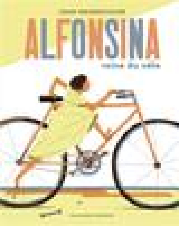 ALFONSINA, REINE DU VELO - NEGRESCOLOR JOAN - GALLIMARD