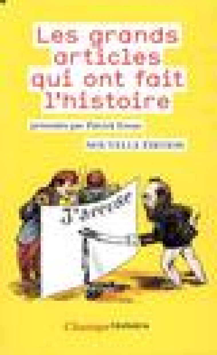 LES GRANDS ARTICLES QUI ONT FAIT L'HISTOIRE - COLLECTIF - FLAMMARION