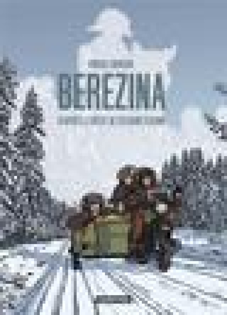 BEREZINA - TESSON/DUREUIL - CASTERMAN