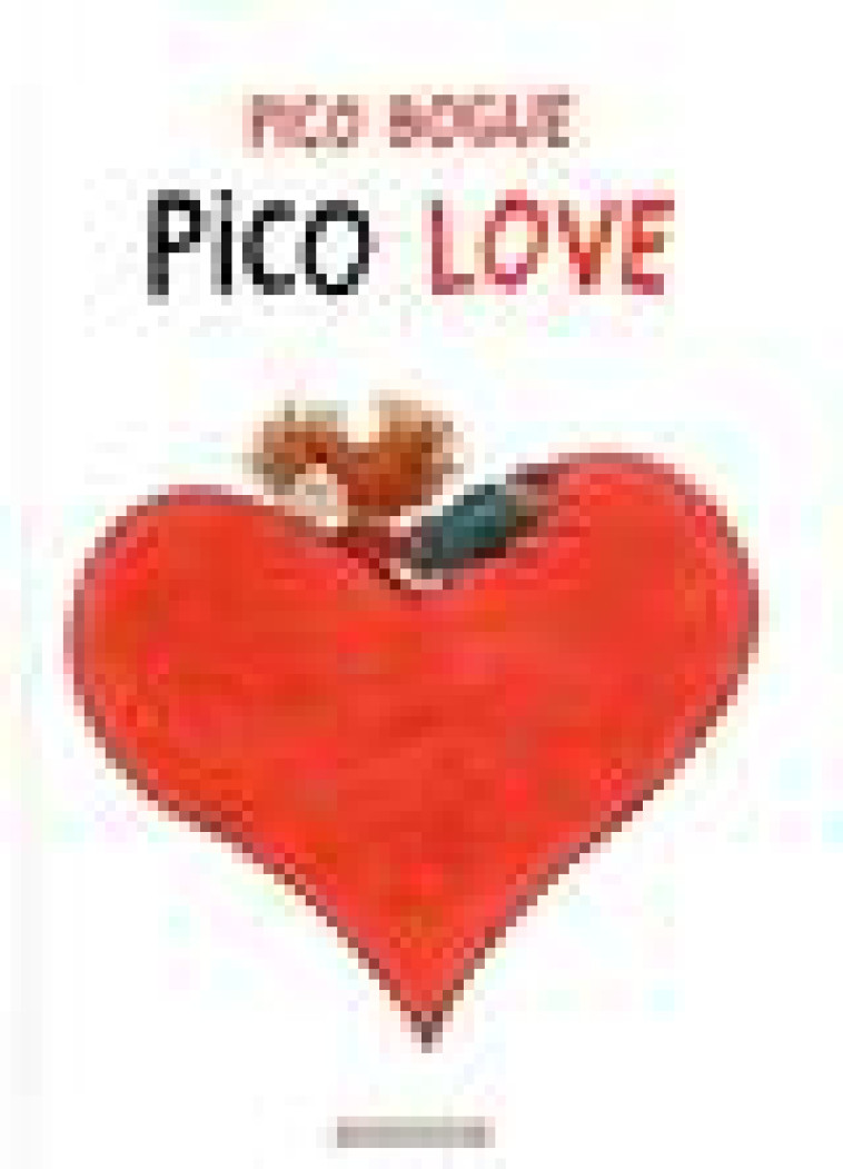 PICO BOGUE - T04 - PICO BOGUE - PICO LOVE - ROQUES DOMINIQUE - DARGAUD