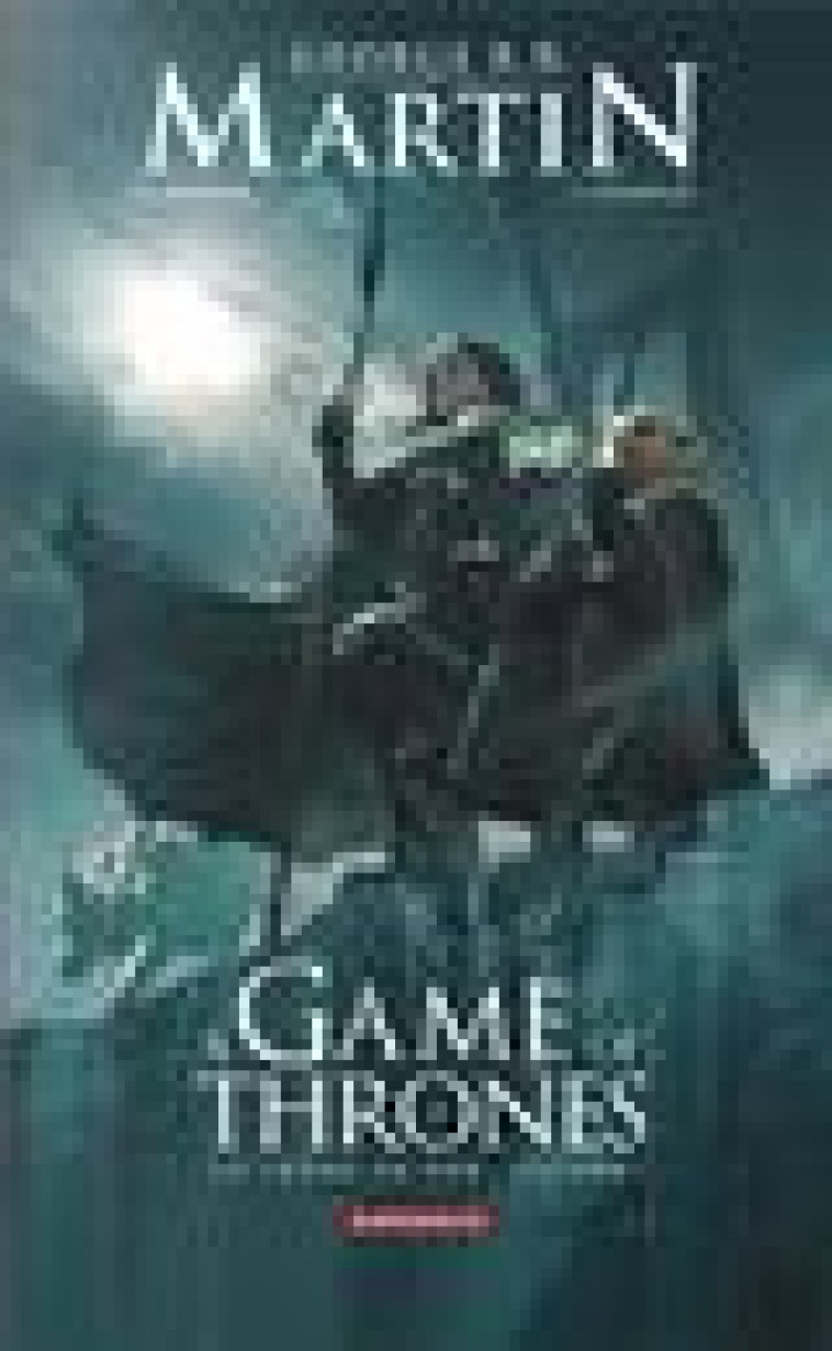 A GAME OF THRONES - LE TRONE DE FER - TOME 1 - ABRAHAM/R.R. MARTIN - DARGAUD