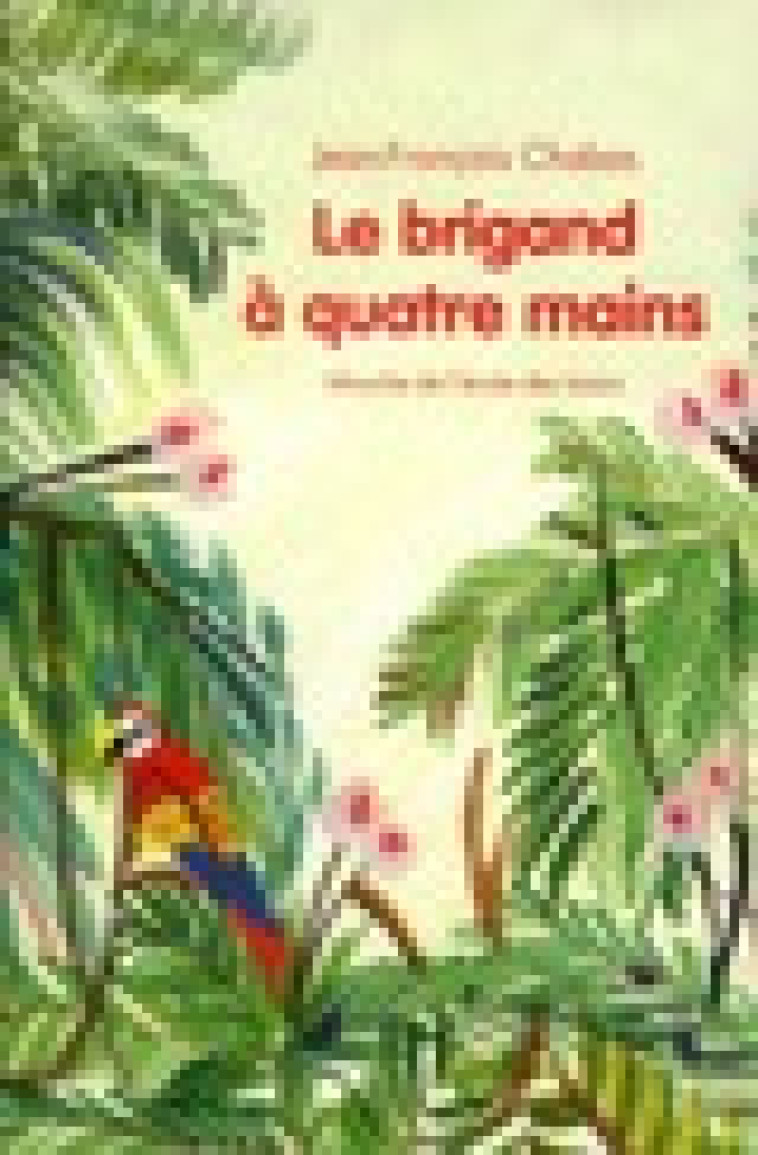 LE BRIGAND A QUATRE MAINS - CHABAS/MONTORIOL - EDL