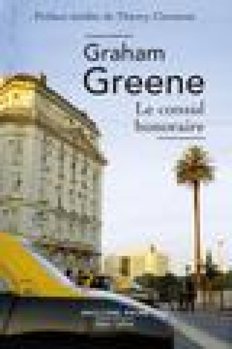 LE CONSUL HONORAIRE - GREENE/CLERMONT - ROBERT LAFFONT