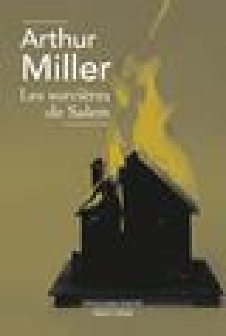 LES SORCIERES DE SALEM - MILLER ARTHUR - ROBERT LAFFONT