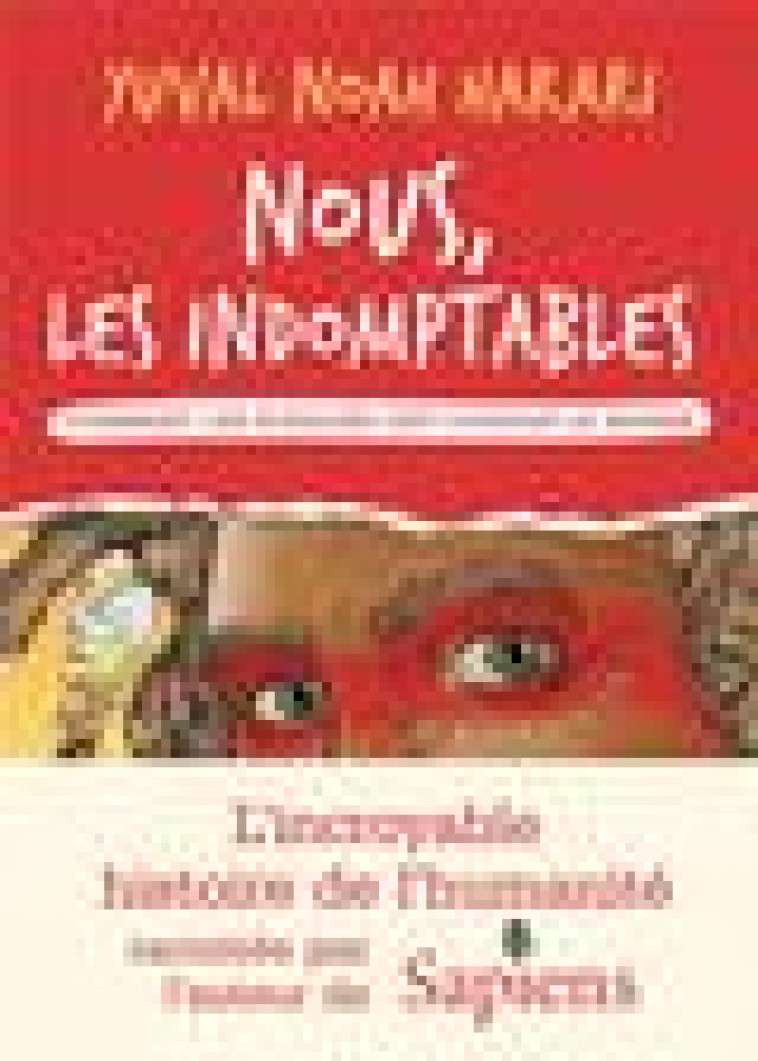 NOUS LES INDOMPTABLES - TOME 1 - COMMENT LES HUMAINS ONT CONQUIS LE MONDE - HARARI/ZAPLANA RUIZ - ALBIN MICHEL