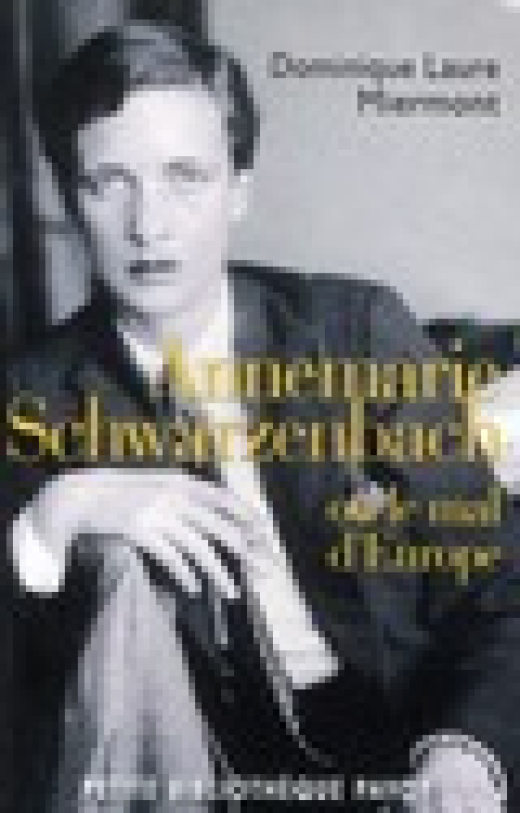 ANNEMARIE SCHWARZENBACH - MIERMONT DOMINIQUE-L - PAYOT POCHE