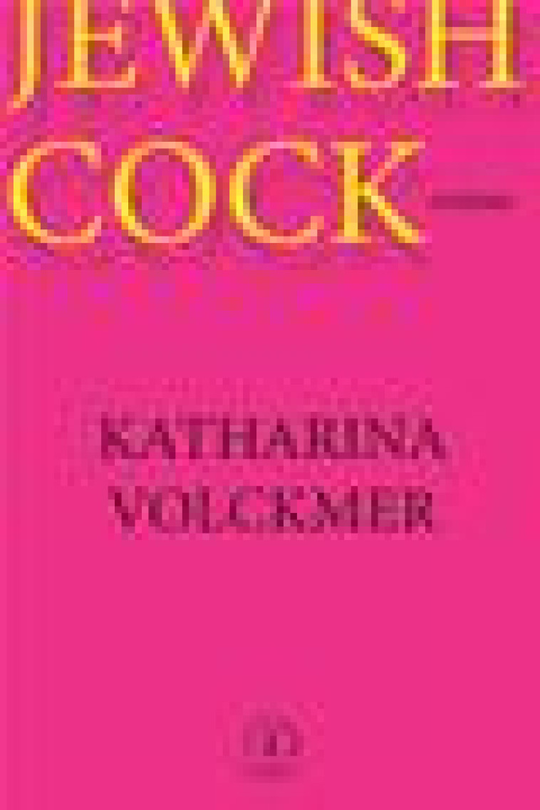 JEWISH COCK - VOLCKMER KATHARINA - GRASSET