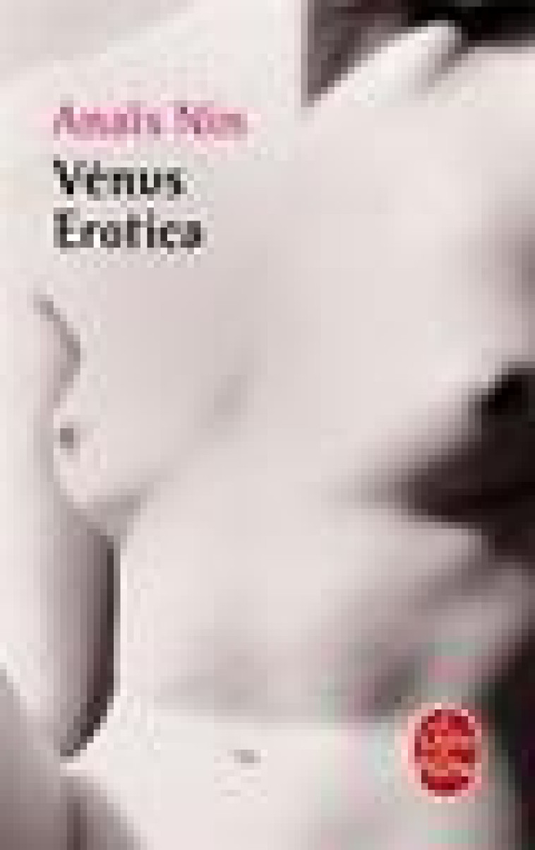 VENUS EROTICA - NIN ANAIS - LGF/Livre de Poche