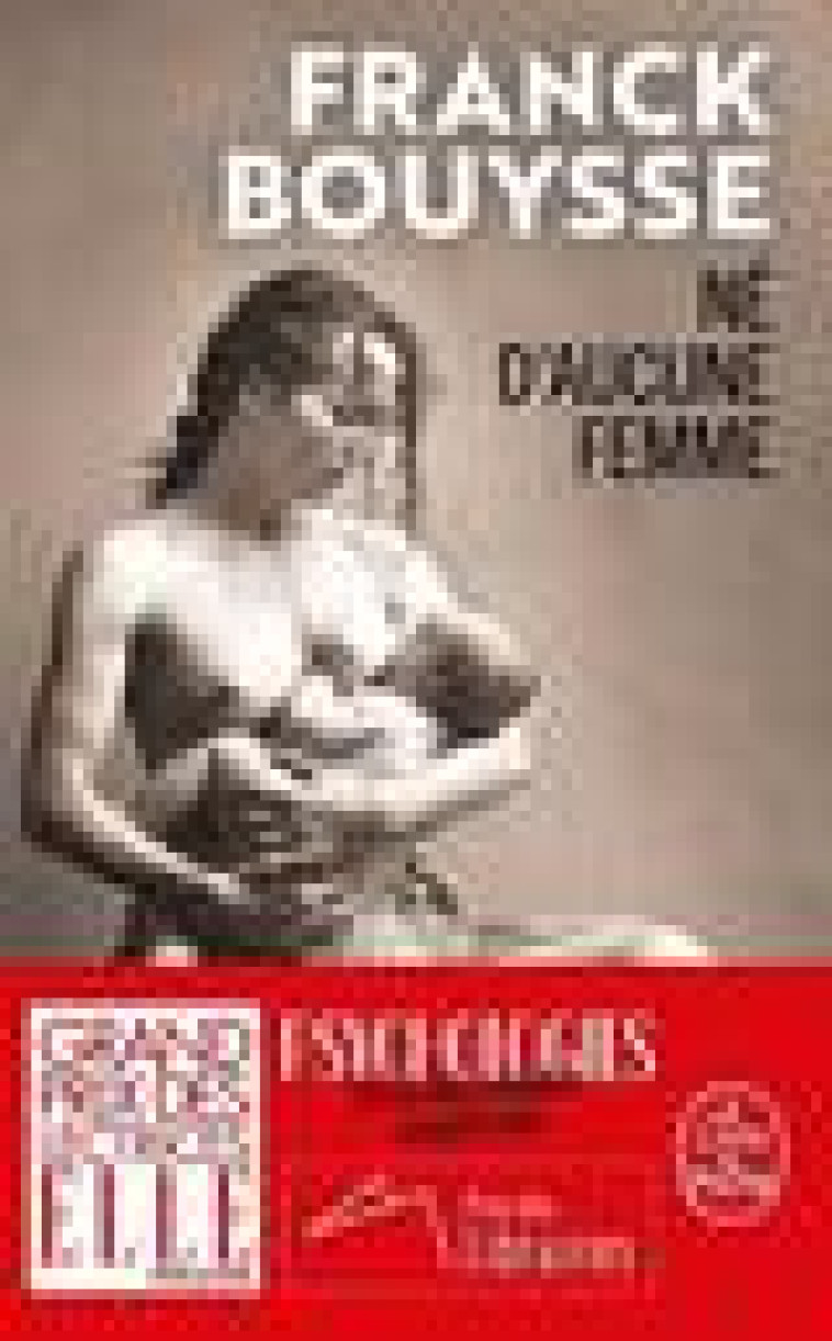 NE D'AUCUNE FEMME - BOUYSSE FRANCK - LGF/Livre de Poche