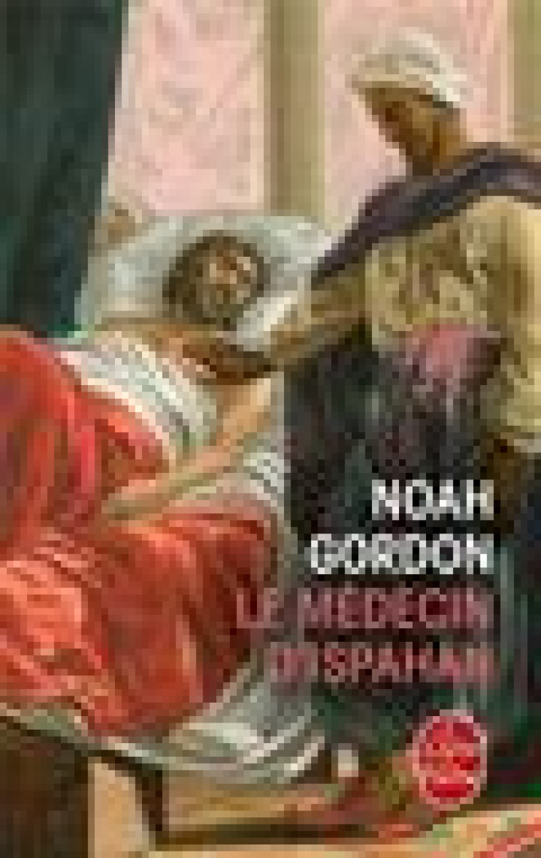 LE MEDECIN D'ISPAHAN - GORDON NOAH - LGF/Livre de Poche