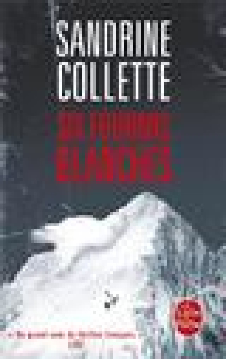 SIX FOURMIS BLANCHES - COLLETTE SANDRINE - Le Livre de poche