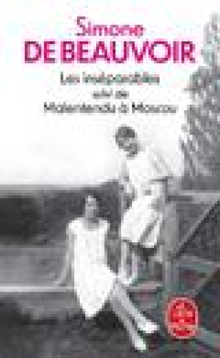 LES INSEPARABLES SUIVI DE MALENTENDU A MOSCOU - DE BEAUVOIR SIMONE - LGF/Livre de Poche