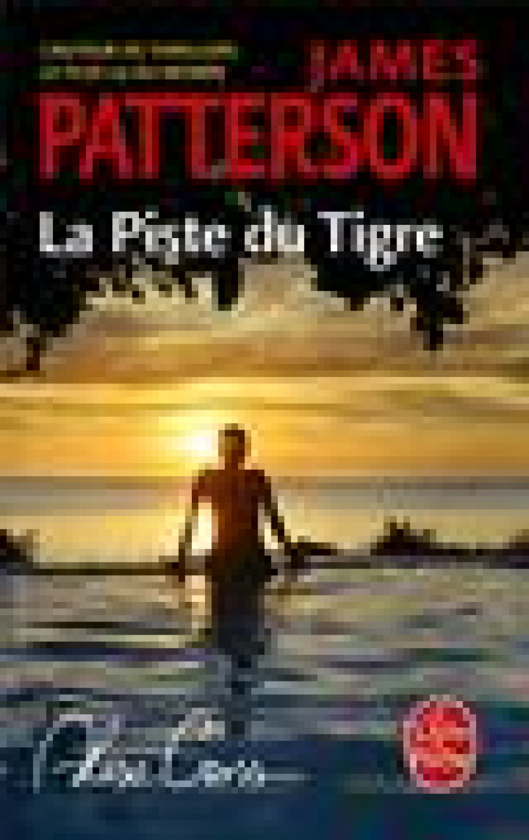 LA PISTE DU TIGRE (ALEX CROSS) - PATTERSON JAMES - Le Livre de poche