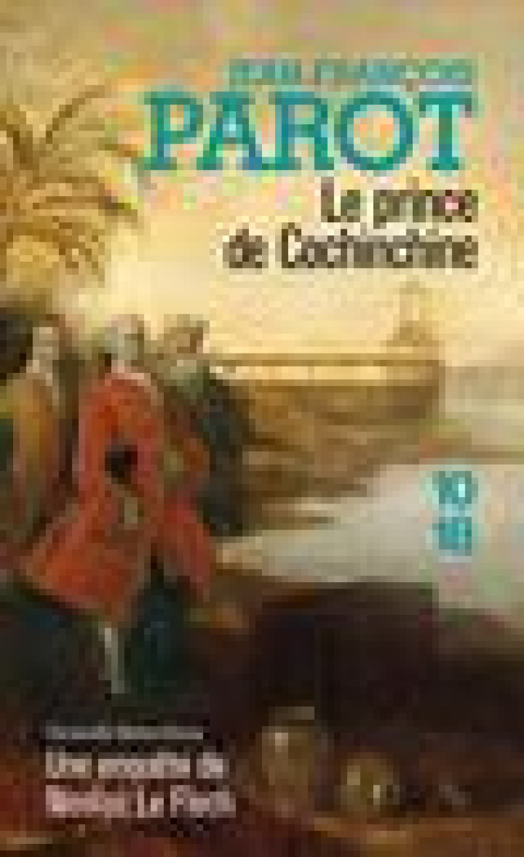 LE PRINCE DE COCHINCHINE - VOL14 - PAROT/HISTORIA - 10 X 18